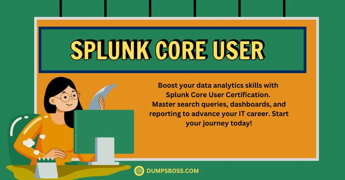 Why Splunk Core User Certification is a Game-Changer for Your Career